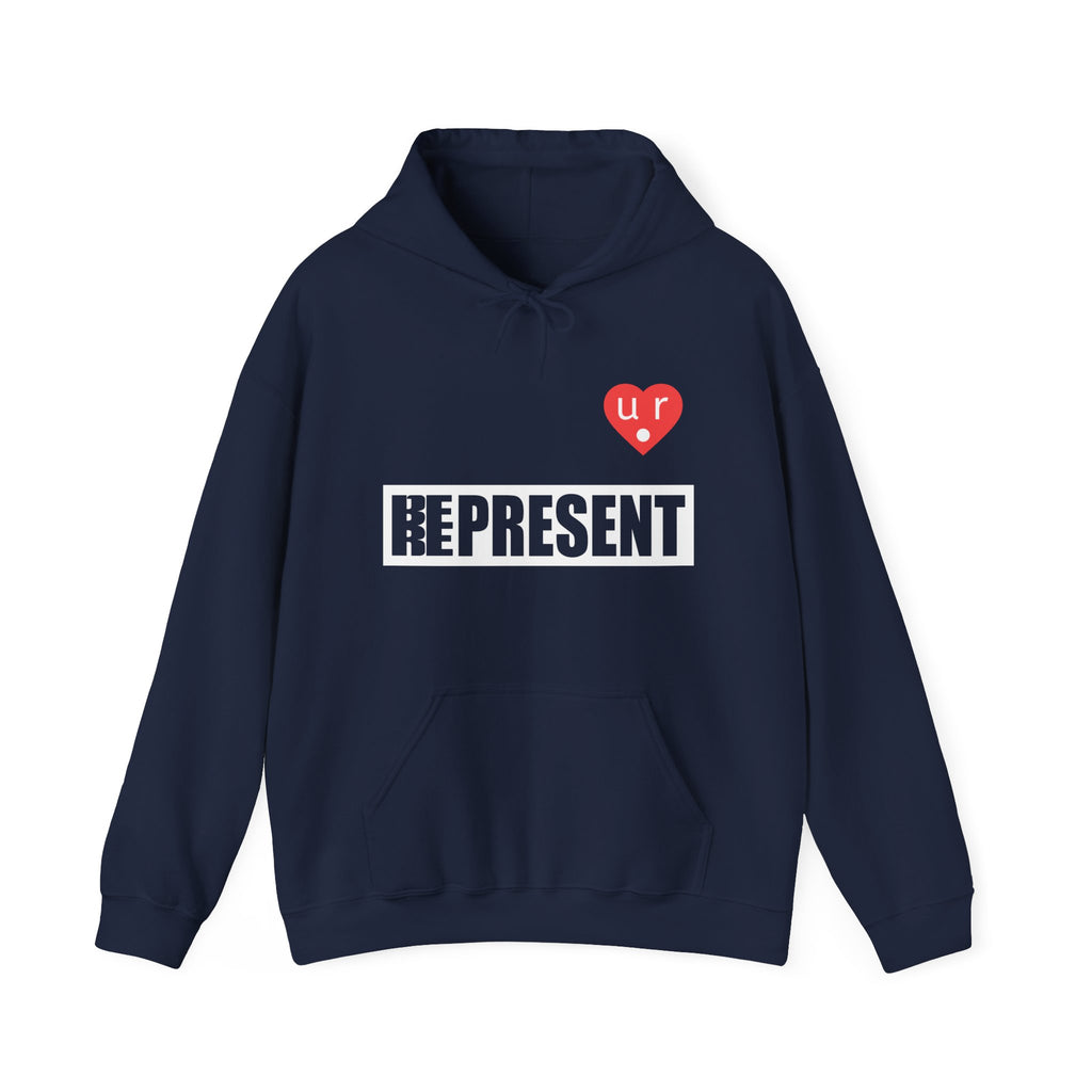Be Present Represent U R Here Hoodie