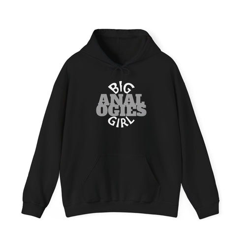Big Analogies Girl Hoodie