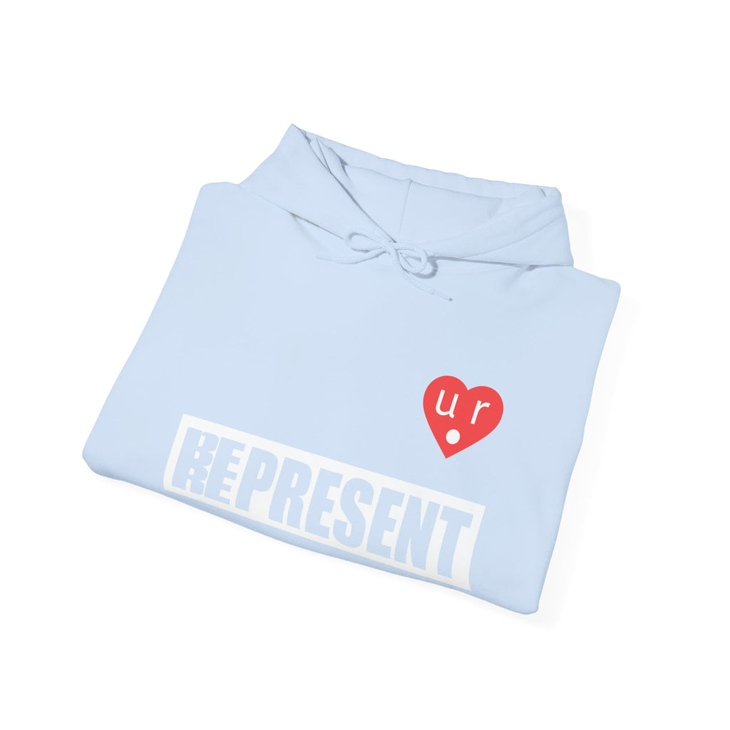 Be Present Represent U R Here Hoodie