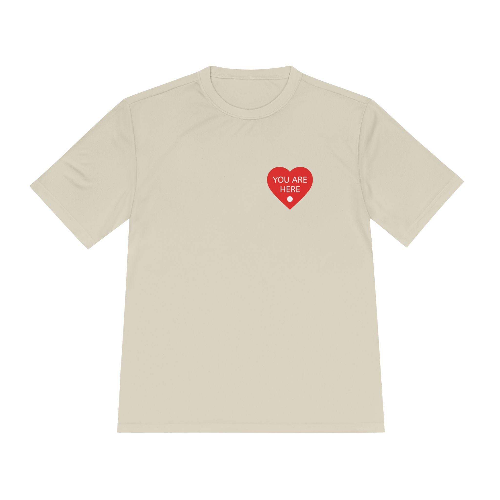 You Are Here Performance Tee —  Moisture-Wicking Shirt