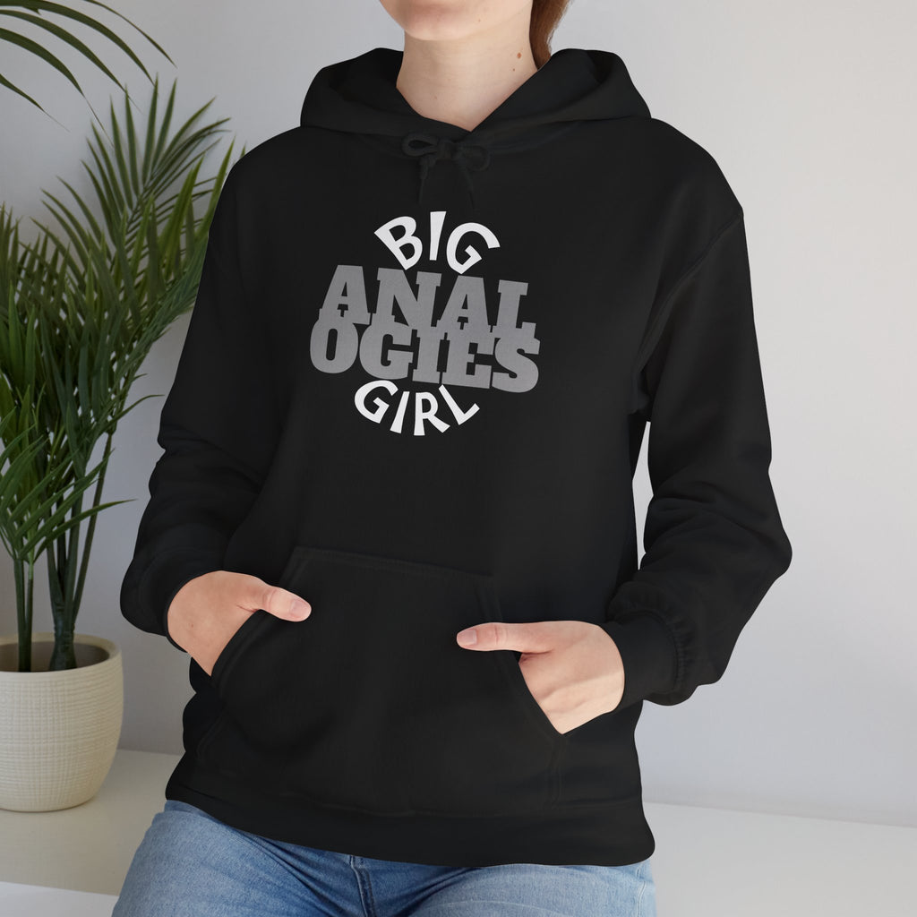 Big Analogies Girl Hoodie