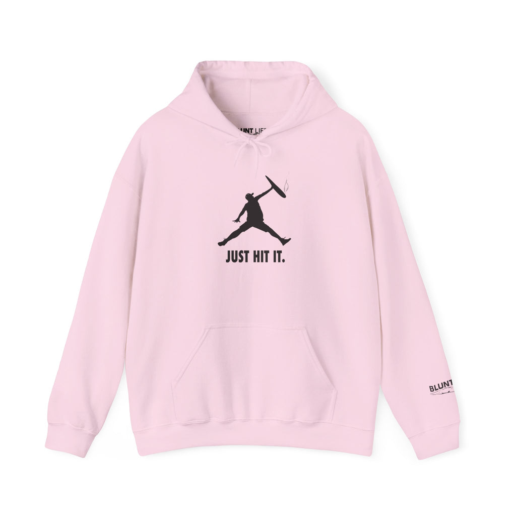 Just Hit It! || Blunt Life Hoodie