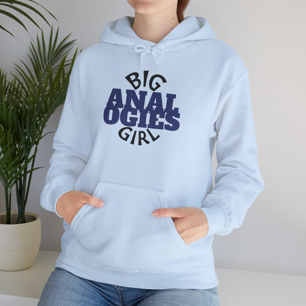 Big Analogies Girl Hoodie