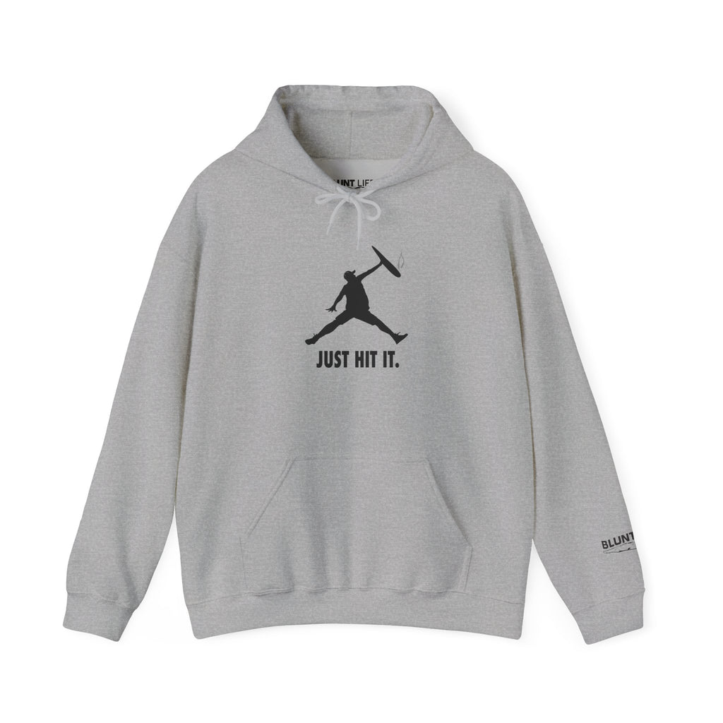 Just Hit It! || Blunt Life Hoodie