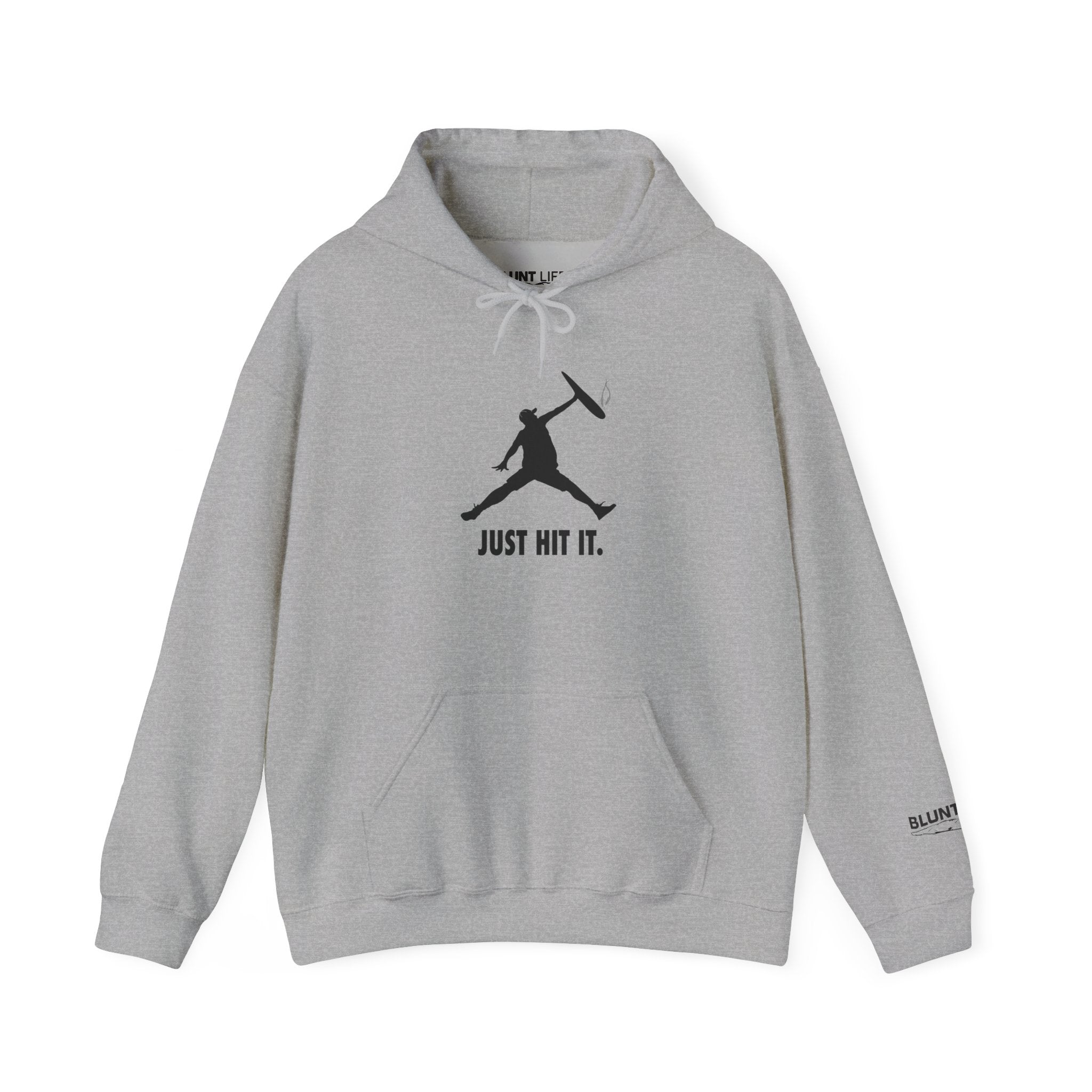 Just Hit It! || Blunt Life Hoodie