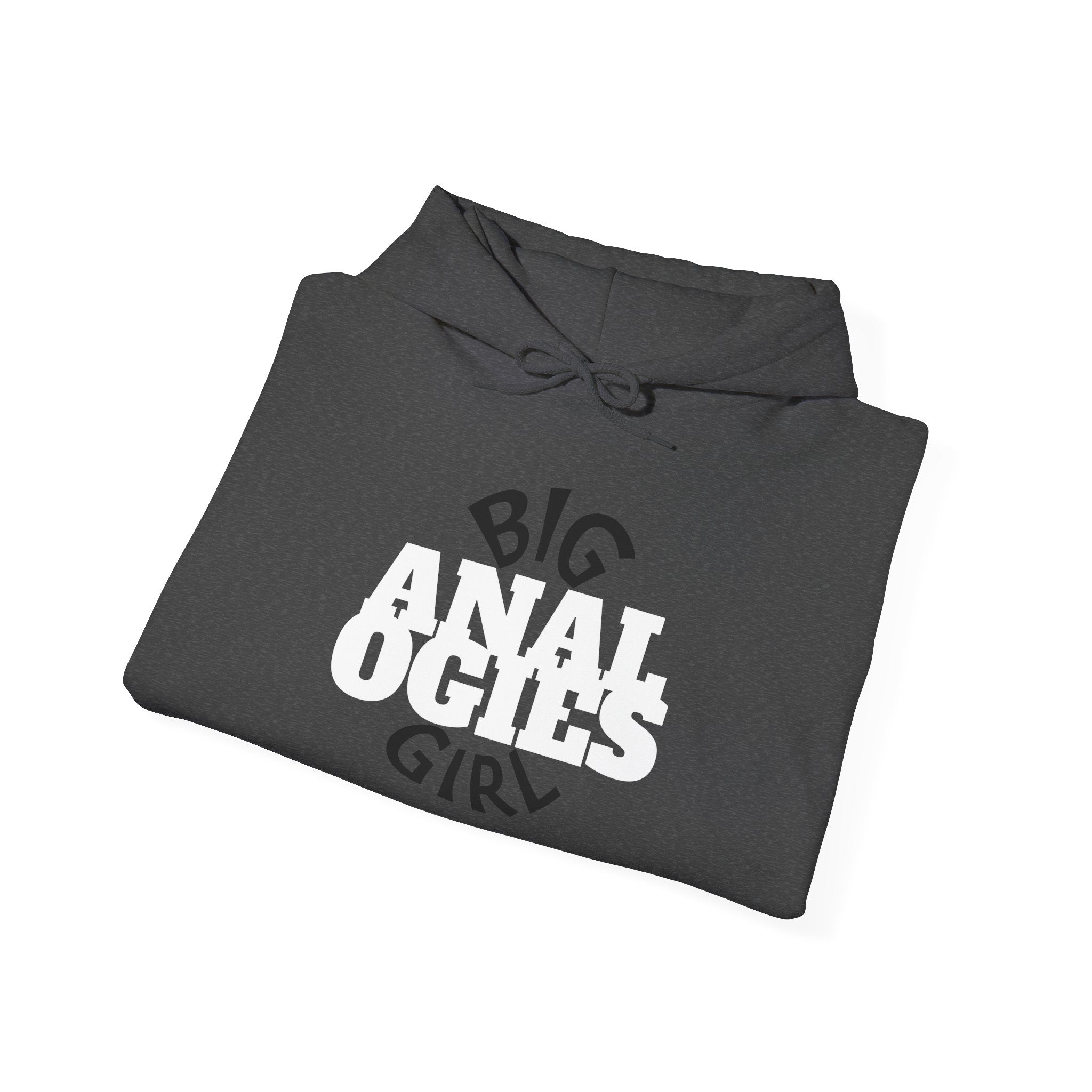 Big Analogies Girl Hoodie