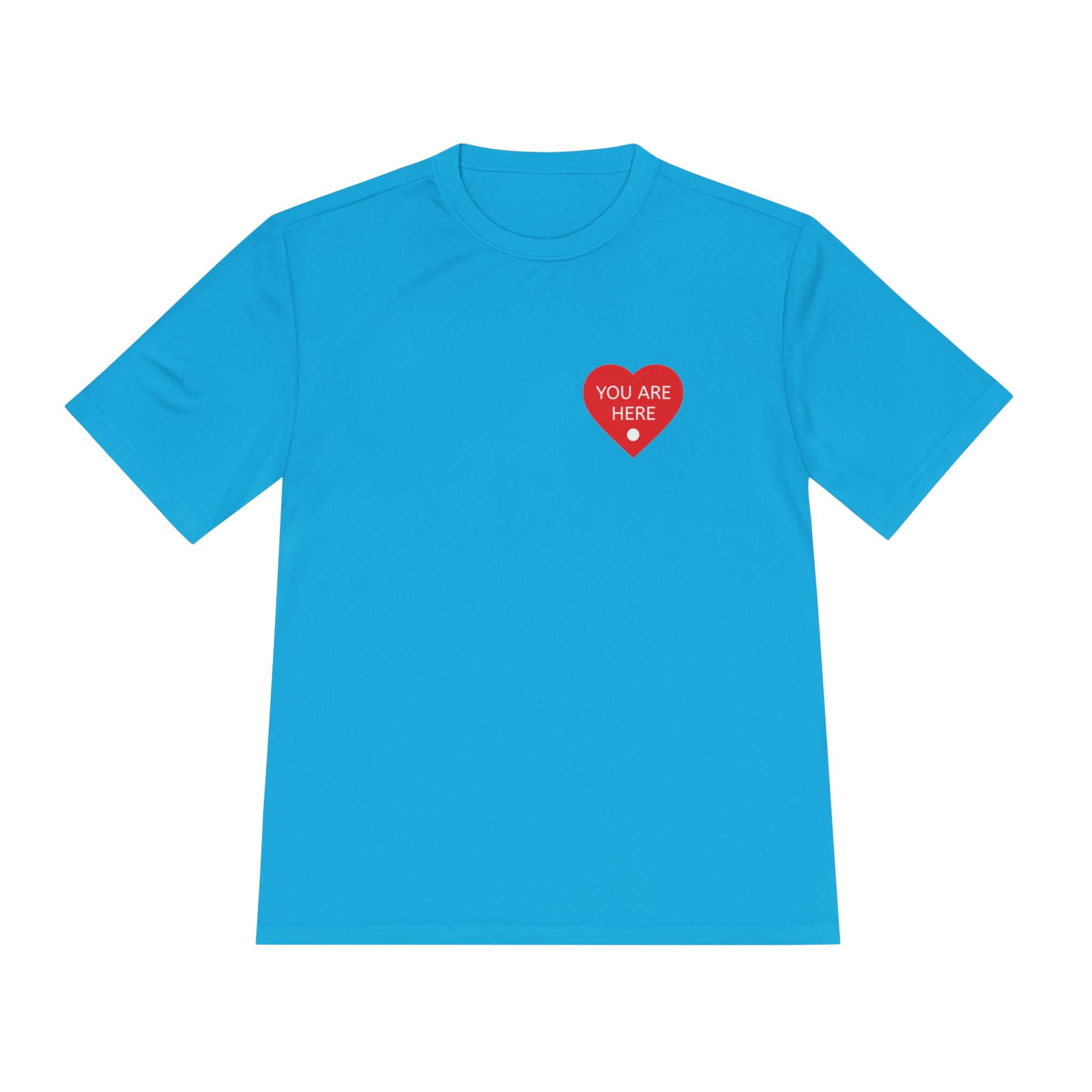 You Are Here Performance Tee —  Moisture-Wicking Shirt